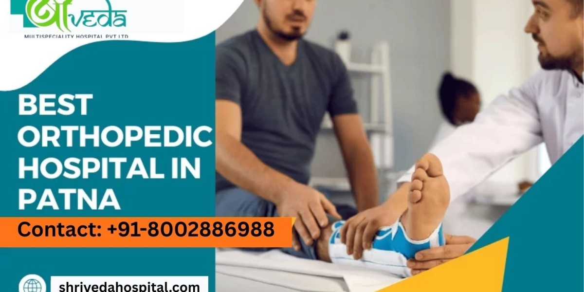 Best Orthopaedic Hospital in Patna for Advanced Bone & Joint Care