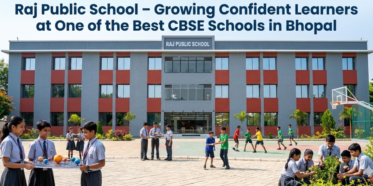 Raj Public School – Growing Confident Learners at One of the Best CBSE Schools in Bhopal