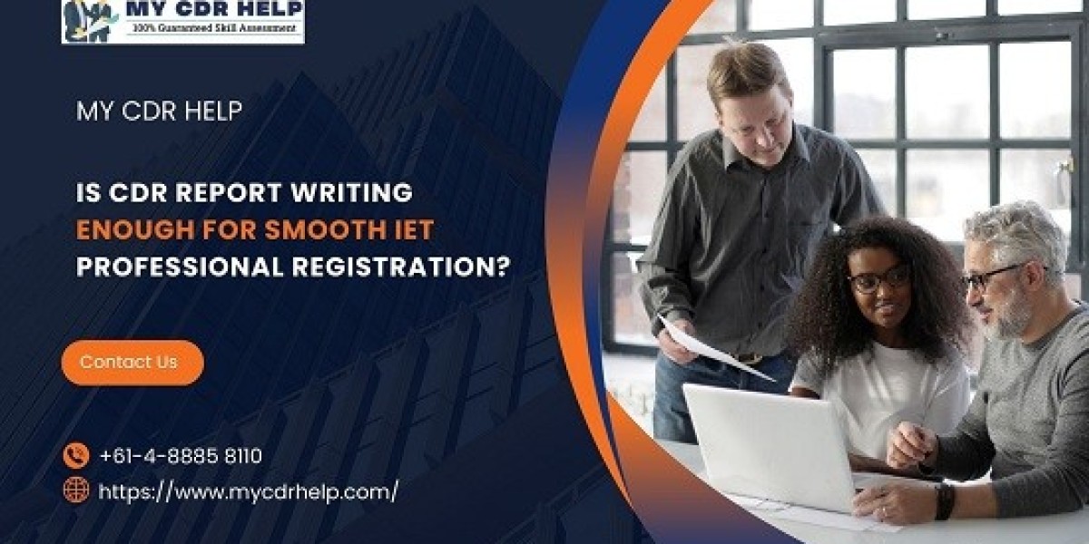 Is CDR Report Writing Enough for Smooth IET Professional Registration?