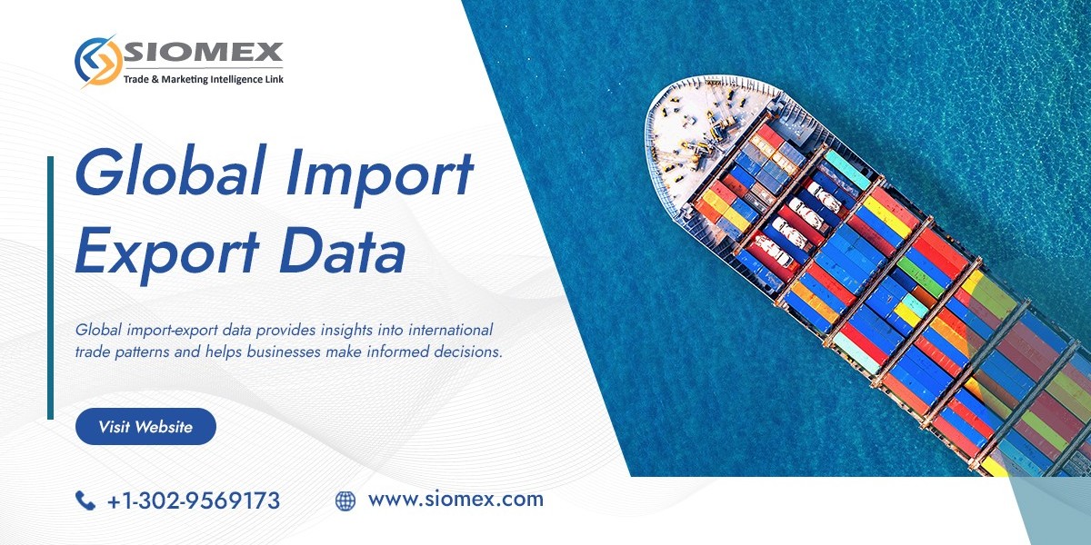 Why Import Export Data Is the Backbone of Modern Global Business