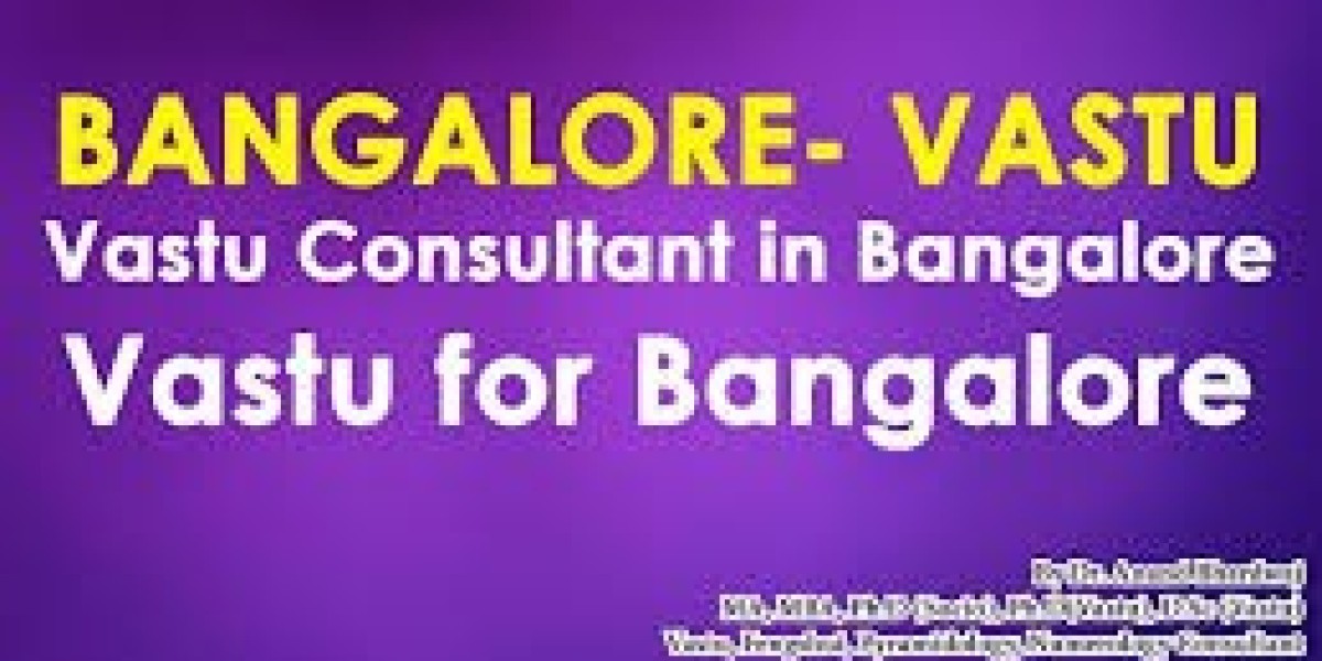 Why Choosing the Right Vastu Consultant in Bangalore Can Transform Your Home and Business